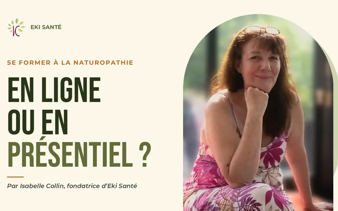 Se former à la naturopathie : en ligne ou en présentiel ?